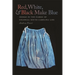Red, White, & Black Make Blue: Indigo in the Fabric of Colonial South Carolina Life