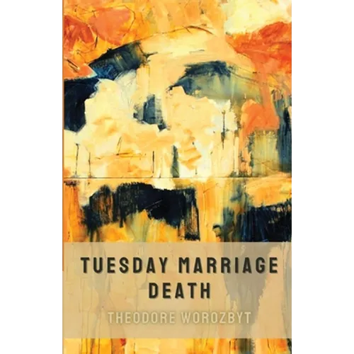 Tuesday Marriage Death