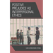 Positive Prejudice as Interpersonal Ethics