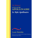 Le Style Apollinaire: The Writing of Guillaume Apollinaire