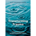 Transforming Trauma: A Relational Approach to Disorganizing Systemic Violence