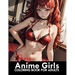 Sexy Anime Coloring Book: Manga Art & Anime Enthusiasts Stress Relief Naughty Adult Coloring