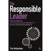 The Responsible Leader: Developing a Culture of Responsibility in an Uncertain World