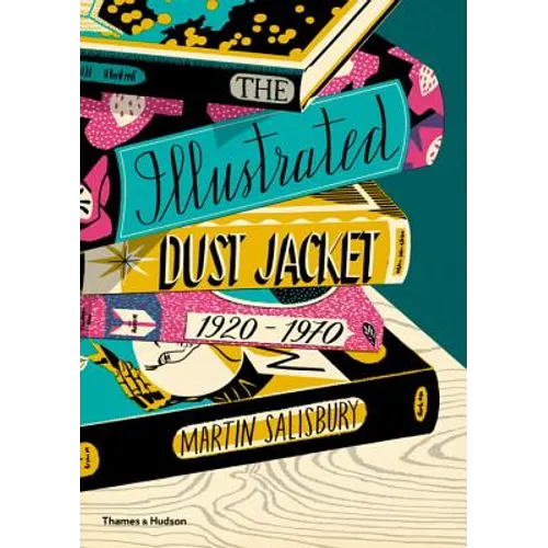 The Illustrated Dust Jacket, 1920-1970