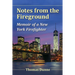 Notes from the Fireground: Memoir of a New York Firefighter