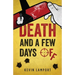 Death and a Few Days Off