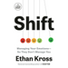 Shift: Managing Your Emotions--So They Don't Manage You