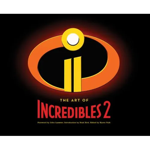 The Art of Incredibles 2: (Pixar Fan Animation Book, Pixar's Incredibles 2 Concept Art Book)
