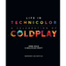 Life in Technicolor: A Celebration of Coldplay
