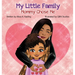 My Little Family: Mommy Chose Me
