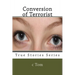 Conversion of Terrorist