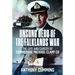 Unsung Hero of the Falklands War: The Life and Career of Commodore Michael Clapp CB