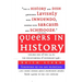 Queers in History Volume One of Two (A-K): The Encyclopedia of Historical LGBT+