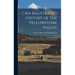 An Illustrated History of the Yellowstone Valley: Embracing the Counties of Park, Sweet Grass, Carbon, Yellowstone, Rosebud, Custer and Dawson, State