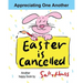 Easter Is Cancelled!