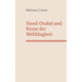 Hand-Orakel und kunst der Weltklugheit