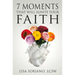 7 Moments That Will Ignite Your Faith