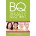 The Beauty Quotient Formula: How to Find Your Own Beauty Quotient to Look Your Best - No Matter What Your Age