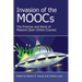 Invasion of the Moocs: The Promises and Perils of Massive Open Online Courses