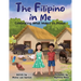 The Filipino in Me: Celebrating What Makes Us Proud