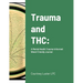 Trauma and THC: A Mental Health Trauma-Informed Weed-Friendly Journal