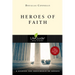 Heroes of Faith: 8 Studies for Individuals or Groups