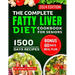 The Complete Fatty Liver Diet Cookbook for Seniors 2024: Elevate Your Senior Years with Wholesome Liver-Boosting Cuisine! With 60 Days Healthy Meal Pl