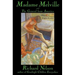 Madame Melville and the General from America: Two Plays