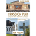 The Passion Play Leader Guide: Living the Story of Christ's Last Days