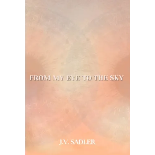 From My Eye To The Sky