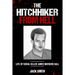 The Hitchhiker from Hell: Life of Serial Killer James Waybern Hall