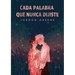 Cada palabra que nunca dijiste
