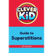 Clever Kid Guide to Superstitions