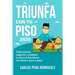 Triunfa Con Tu Piso: Cómo buscar, negociar y comprar tu piso en Barcelona paso a paso
