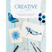 Creative Calm: Drawing, Painting and Gentle Crafts for Mindfulness and Inner Peace