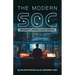 The Modern SOC: Security Operations Center