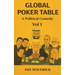 Global Poker Table: A Political Comedy Vol 1