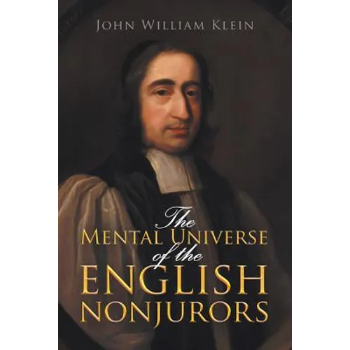 The Mental Universe of the English Nonjurors