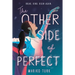 The Other Side of Perfect