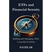 ETFs and Financial Serenity: Building and Managing a Risk-Controlled Portfolio