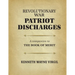 Revolutionary War Patriot Discharges: A Companion to The Book of Merit: a coMPANION TO tHE bOOK OF mERIT