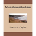 The Practice of Environmental Dispute Resolution
