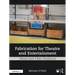 Fabrication for Theatre and Entertainment: Wood and Fiber Products