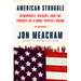 American Struggle: Democracy, Dissent, and the Pursuit of a More Perfect Union: An Anthology
