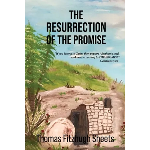 The Resurrection of the Promise