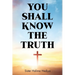 You Shall Know The Truth