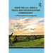 Does the U.S. Need a Truth and Reconciliation Commission?: A Philosophical Investigation
