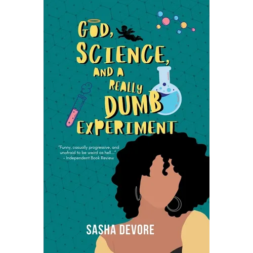 God, Science, and a Really Dumb Experiment