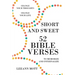 Short and Sweet: 52 Bible Verses to Memorize and Internalize: Change Your Thoughts, Change Your Life