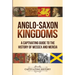 Anglo-Saxon Kingdoms: A Captivating Guide to the History of Wessex and Mercia